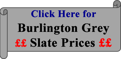 Burlington Grey Slate Prices.